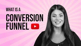 What is a Conversion Funnel?