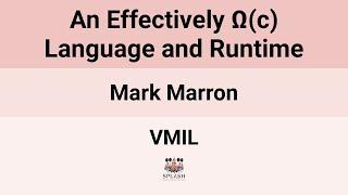 [VMIL24] An Effectively Ω(c) Language and Runtime