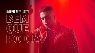 Raffa Augusto - Bem Que Podia [Clipe Oficial]