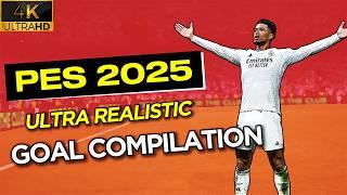 4K | PES 2025 Ultra Realism Mods | Realistic Goal Compilation!