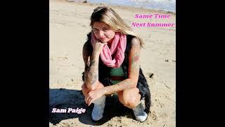 Sam Paige - Same Time Next Summer