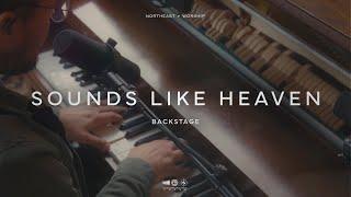 Sounds Like Heaven | Backstage | Northeast Worship