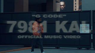 7981 Kal - G Code (Official Music Video)