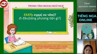 tiếng Nga online MLP EDU. Cách sử dụng các động từ chuyển động: идти-ехать.Глаголы движения(1)