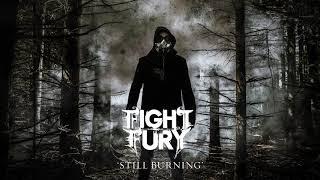 Fight The Fury: Still Burning (Official Audio)