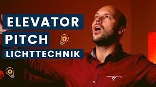 Lichttechnik wie ein Gott pitchen (Elevator Pitch Beispiele)