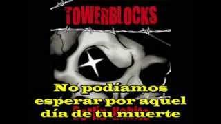 Tower Blocks - Kill Baby Kill Yourself (Subtìtulos Español)