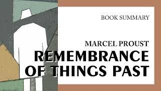 Marcel Proust — "Remembrance of Things Past" (summary)