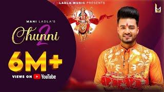 Mani Ladla  Chunni 2  Jatinder Jeetu  @LadlaMusic  Navratri Special Song 2023 FULL HD