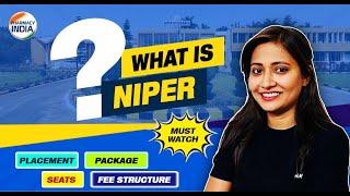 NIPER Complete Information | Branches | Seats | Fees Structure | Placement Records #niper2024