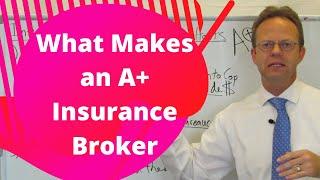 What Makes an A-Plus Insurance Broker