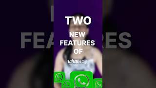 Two Crazy Features of WhatsApp 2023