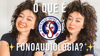 O QUE É FONOAUDIOLOGIA? | Tudo sobre ser Fonoaudiólogo