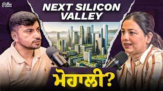 Why Mohali is Punjab’s Next Big Investment Opportunity – @inderjitmpro  | Nek Punjabi Podcast