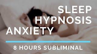 8 Hour Sleep Hypnosis for Anxiety - Subliminal / Calming / Rain