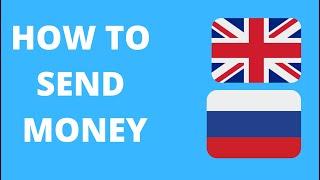 How To Send Money From UK To Russia (How to use   Transferwise)