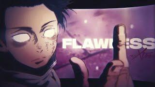 『 FLAWLESS 』Mixed Anime「FLOW/EDIT」HD + Project File