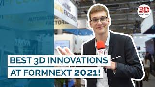 Discovering Some of the Best Innovations at Formnext 2021 | 3Dnatives