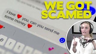 We Got Scammed....