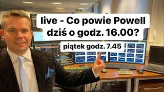 Co powie Powell dziś o godz. 16.00?