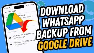 How To Download Whatsapp Backup From Google Drive | Full Guide