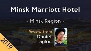 Minsk Marriott Hotel 5⭐ Review 2019