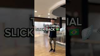 TUTORIAL SLICK BACK 🪽 #slickback #tutorial #howtodance