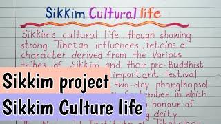 Sikkim project | Sikkim Culture life essay in English |