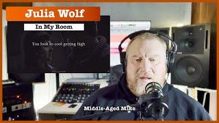 Middle-Aged Mike Reacts| Julia Wolf "In My Room"