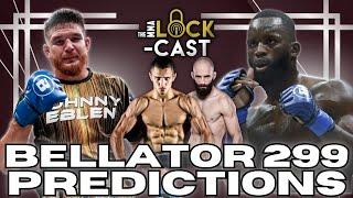 Eblen vs Edwards | Bellator 299 Breakdown & Predictions | The MMA Lock-Cast #227