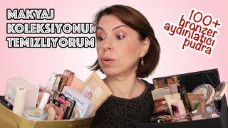 MAKYAJ KOLEKSİYONUMU TEMİZLİYORUM // BRONZER , PUDRA , AYDINLATICI