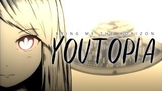 Bring Me The Horizon - YOUtopia | Fan Animated Music Video