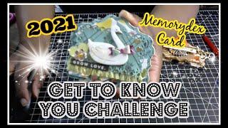 2021 /GET TO KNOW YOU CRAFTY CHALLENGE/ MEMORYDEX CARD