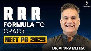 3 Things You MUST Do Before NEET PG 2025 | RRR Method by Dr. Apurv Mehra