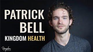 KINGDOM HEALTH | Gil Hodges Podcast With Patrick Bell & Gil Hodges