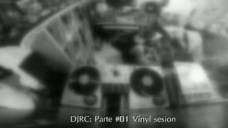 DJRC: Parte #01 Set Vinyl Mix Sesion