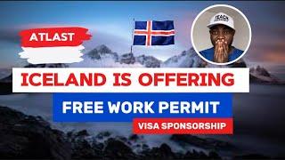 Iceland visa sponsorship jobs 2024 : Free flight | Accommodation | Feeding