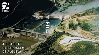 A História da Barragem de Alqueva