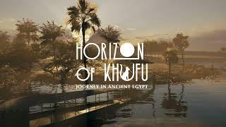 Horizon of Khufu - Trailer