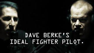 Dave Berke's Ideal Build for a Fighter Pilot - Jocko Willink & Dave Berke