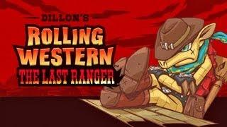 REVIEW - Dillon's Rolling Western: The Last Ranger