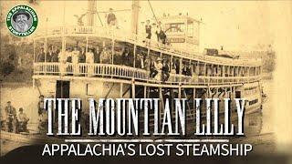 The Tragic Tale of the Mountain Lilly: Appalachia's Lost Steamship