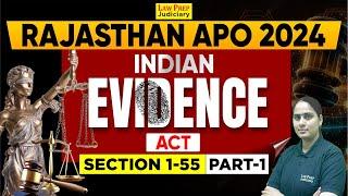 Rajasthan APO 2024 Exam : Indian Evidence Act (Section 1-55) | Part -1 | By Ravneet Ma'am