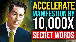 Secret Words To Accelerate Your Manifestation By 10,000X | Law of Attraction | Neville Goddard