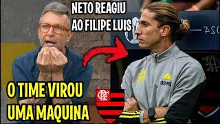 OLHA OQUE NETO FALOU DE FILIPE LUIS NO FLAMENGO "AGORA NINGUEM PARA ESSE TIME DO FLA MERMAU"