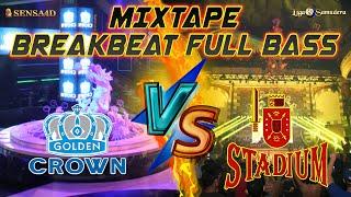 Dj Breakbeat Golden Crown VS Stadium Jakarta Full Bass