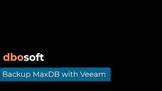 MaxBack: Backup SAP MaxDB with Veeam