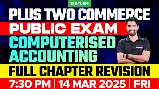 Plus Two Commerce - Accountancy | Public Exam - Computerised Accounting - Full Chapter Revision!