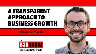 Business Growth: Are Honesty and Transparency the Secret? | Jesse Marble Founder and CMO of Magneti