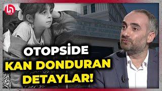 Narin'in otopsisi ile tüyler ürperten detayları İsmail Saymaz anlattı!